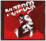 Mutabor - Live