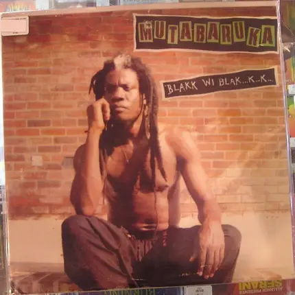 Mutabaruka - Blakk Wi Blak...K...K...