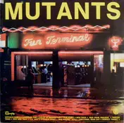 The Mutants - Fun Terminal