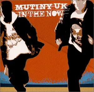 Mutiny - In the Now