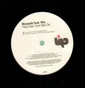 Muzzaik - You Can Turn Me On