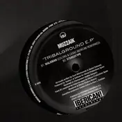 Muzzaik - Tribalground E.P