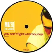 12inch Vinyl Single - Muzeq - You Can't Fight What You Feel - still sealed - with picture sleeve