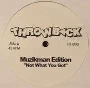 12inch Vinyl Single - Muzikman Edition - Not What/ Da Love