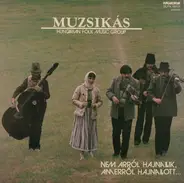 Muzsikás - Nem Arról Hajnallik, Amerről Hajnallott...