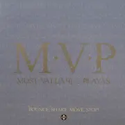 12'' - mvp - bounce, shake, move, stop!