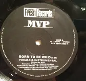 mvp - Born To Be Wild