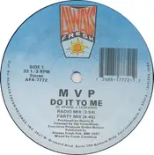 mvp - Do It To Me
