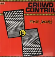 MX-80 Sound - Crowd Control