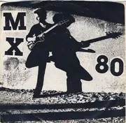 7inch Vinyl Single - MX-80 Sound - Someday You'll Be King & White Night