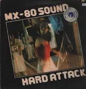 MX-80 Sound - Hard Attack