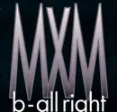 12inch Vinyl Single - Mxm - B - All Right