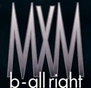 12inch Vinyl Single - Mxm - B - All Right