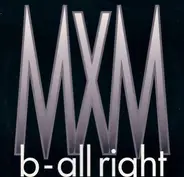 Mxm - B - All Right