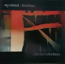 Double CD - My Vitriol - Finelines & Between the Lines