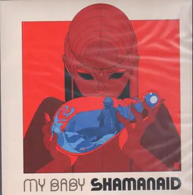 My Baby - Shamanaid