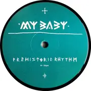 Double LP - My Baby - Prehistoric Rhythm - 180g Vinyl