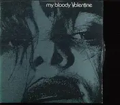 My Bloody Valentine - Feed Me With Your Kiss