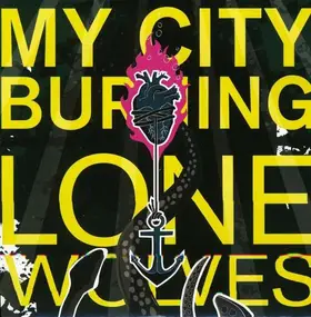 My City Burning - Lone Wolves