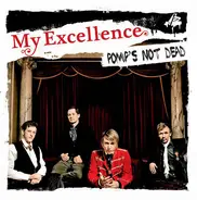 My Excellence - Pomp's Not Dead