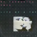 7inch Vinyl Single - My Favourite Toys - Life Of A Toy
