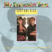 7inch Vinyl Single - My Favourite Toys - Just One Kiss