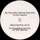 12inch Vinyl Single - My Friend Sam Featuring Viola Wills - It's My Pleasure (Debo Mixes)