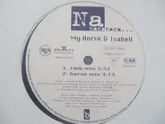 My Horse & Isabell - Nanananana...