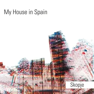 My House In Spain - Skopje