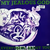 My Jealous God - Everything About You (Remix)