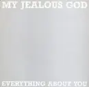 12inch Vinyl Single - My Jealous God - Everything About You