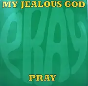 12'' - My Jealous God - Pray