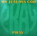 12'' - My Jealous God - Pray