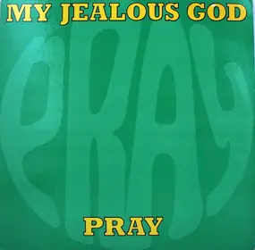 My Jealous God - Pray