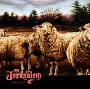 My Jerusalem - Gone for Good