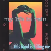 CD - My Life In Rain - This Band Is Killing Me ...