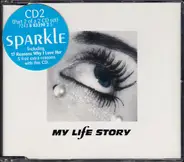 My Life Story - Sparkle
