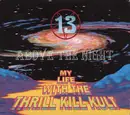 CD - My Life With The Thrill Kill Kult - 13 Above The Night - Digipak