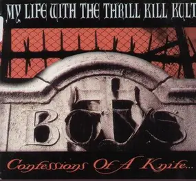 My Life With the Thrill Kill Kult - Confessions of a Knife