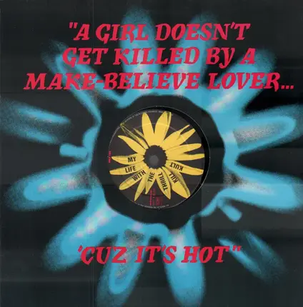 My Life With The Thrill Kill Kult - A Girl Doesn't Get Killed By A Make-Believe Lover... 'Cuz It's Hot