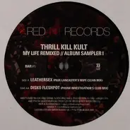 My Life With The Thrill Kill Kult - My Life Remixed (Album Sampler I)