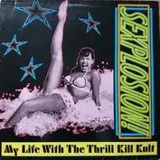 My Life With the Thrill Kill Kult