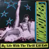 LP - My Life With The Thrill Kill Kult - Sexplosion!