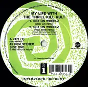 12inch Vinyl Single - My Life With The Thrill Kill Kult - Sex On Wheelz