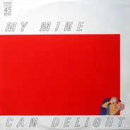 My Mine - Can Delight