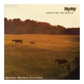 My My - Songs for the Gentle