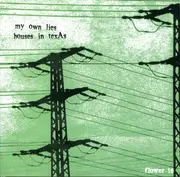 7inch Vinyl Single - My Own Lies / Houses In Texas - My Own Lies / Houses In Texas - Green Sleeve