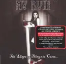CD - My Ruin - The Shape Of Things To Come...