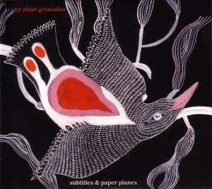 My Sister Grenadine - Subtitles & Paper Planes