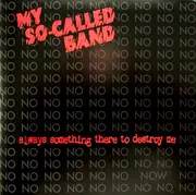 CD - My So-Called Band - Always Something There To Destroy Me